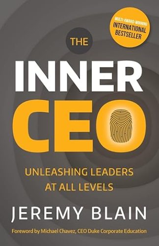 The Inner CEO - Unleashing leaders at all levels - Jeremy Blain's book